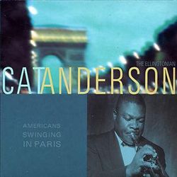 CAT ANDERSON - The Ellingtonian [1958-1964] [Americans Swinging in Paris] cover 